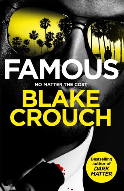 Blake Crouch : Famous