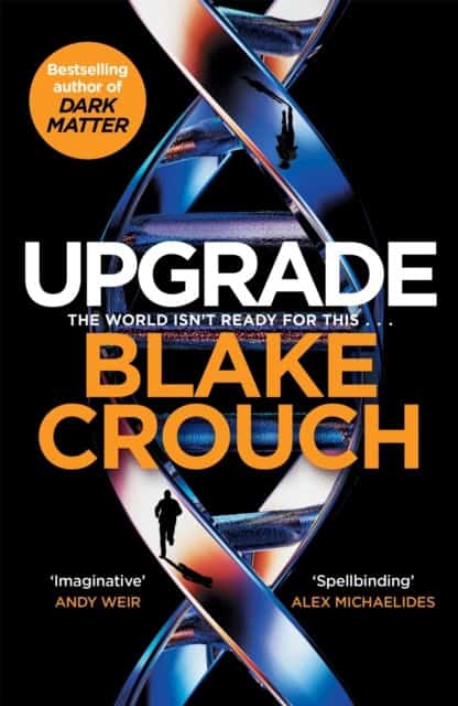 Blake Crouch : Upgrade
