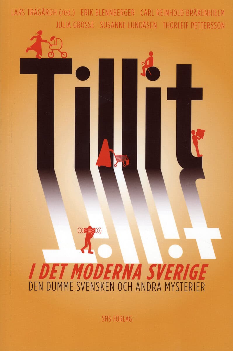 Blennberg, Erik ; Bråkenhielm, Carl Reinhold ; Grosse, Julia ; Lundåsen, Susanne ; Pettersson, Thorleif : Tillit i det moderna Sverige