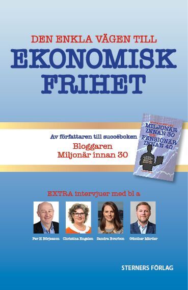 Bloggaren Miljonär innan 30 : Den enkla vägen till ekonomisk frihet