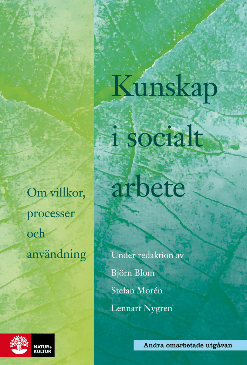 Blom, Björn ; Morén, Stefan ; Nygren, Lennart ; Anttila, Sten ; Börjeson, Bengt ; Danermark, Berth ; Dellgran, Peter ; Höjer, Staffan ; Johansson, Stina ; Kalman, Hildur ; Lindqvist, Rafael ; Oscarsson, Lars ; Perlinski, Marek ; Solberg, Peter : Kunskap i socialt arbete