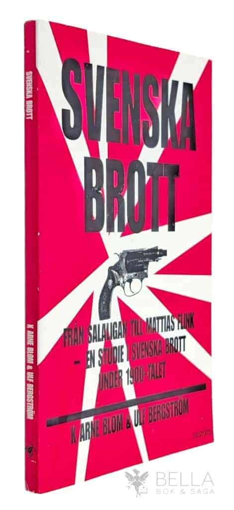 Blom, K. Arne ; Bergström, Ulf : Svenska brott