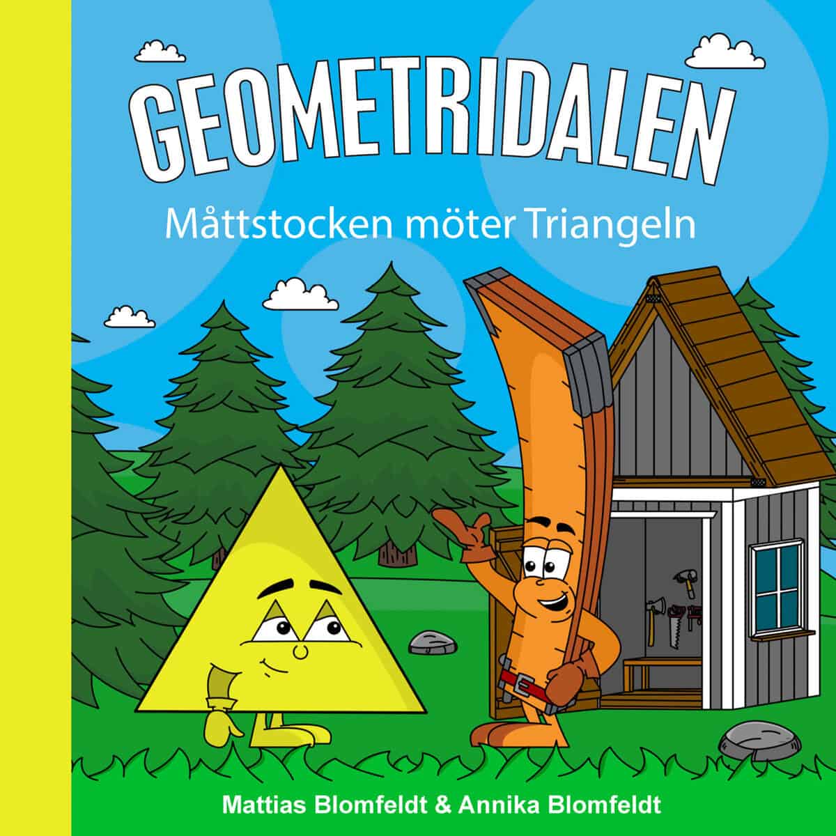 Blomfeldt, Mattias ; Blomfeldt, Annik : Måttstocken möter Triangeln