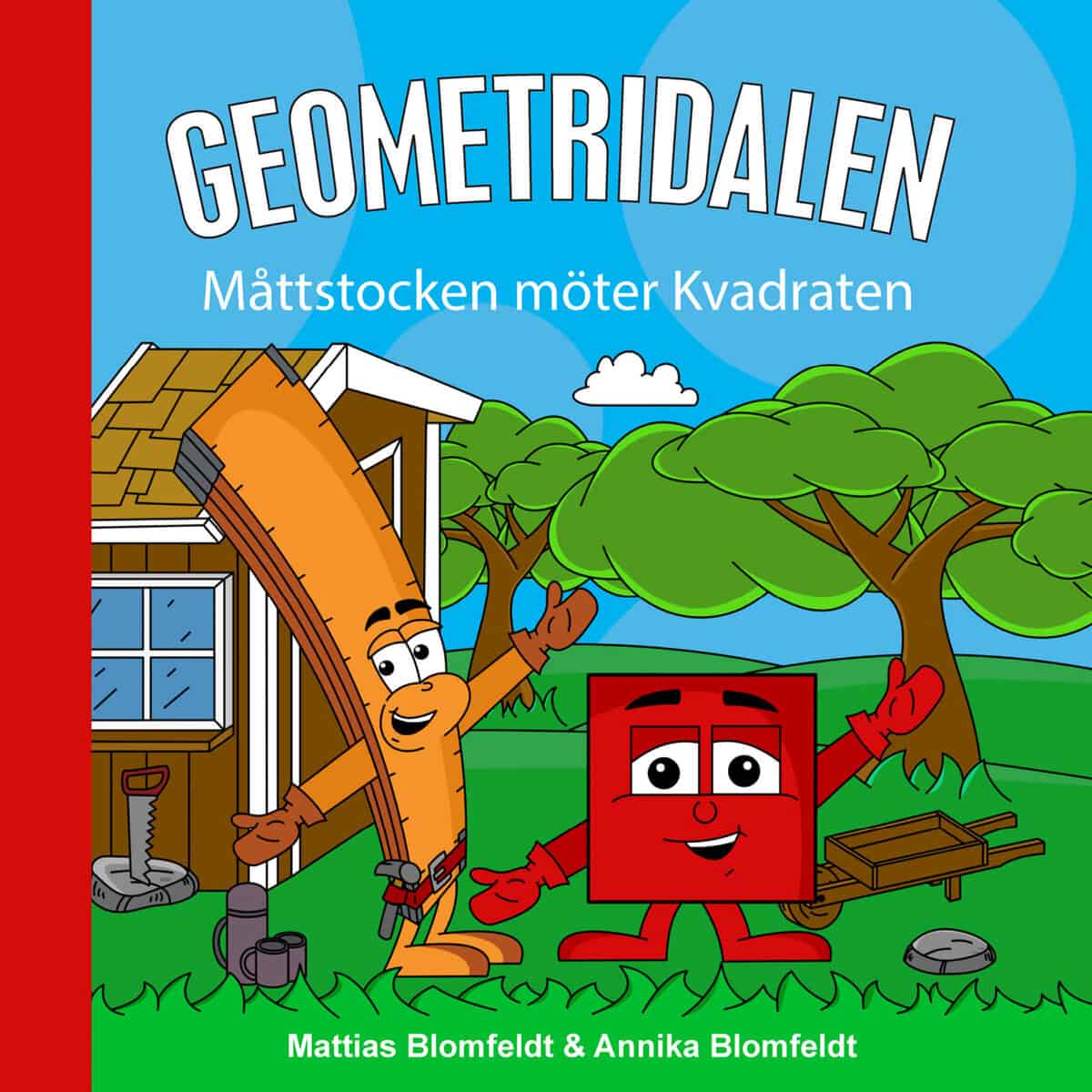 Blomfeldt, Mattias ; Blomfeldt, Annika : Måttstocken möter Kvadraten