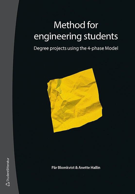Blomkvist, Pär ; Hallin, Anette : Method for engineering students : degree projects using the 4-phase Model