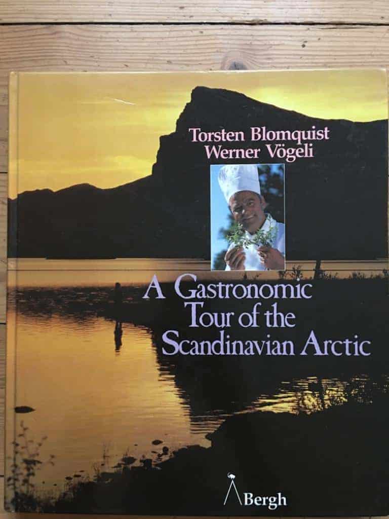 Blomquist, Torsten ; Vögeli, Werner ; Judd, Barry ; Lindberg, Björn : A gastronomic tour of the Scandinavian Arctic
