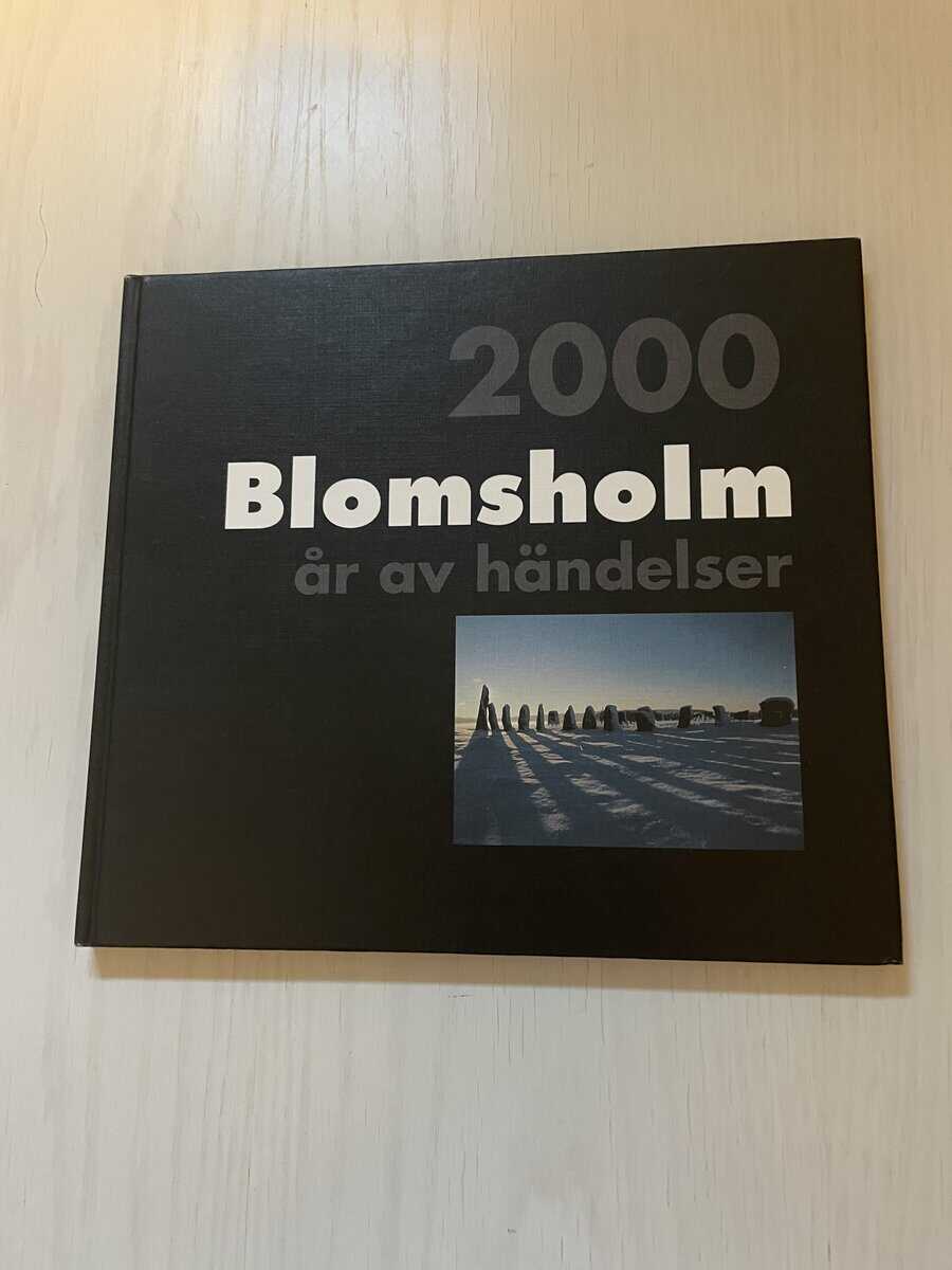 Blomsholm - 2000 år av händelser