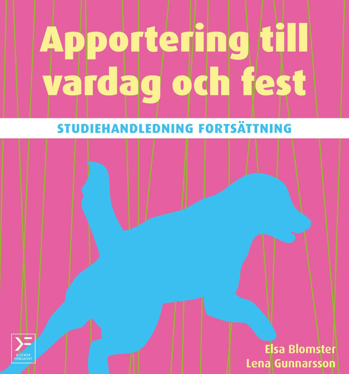 Blomster, Elsa ; Gunnarsson, Lena : Apportering till vardag och fest : studiehandledning fortsättning