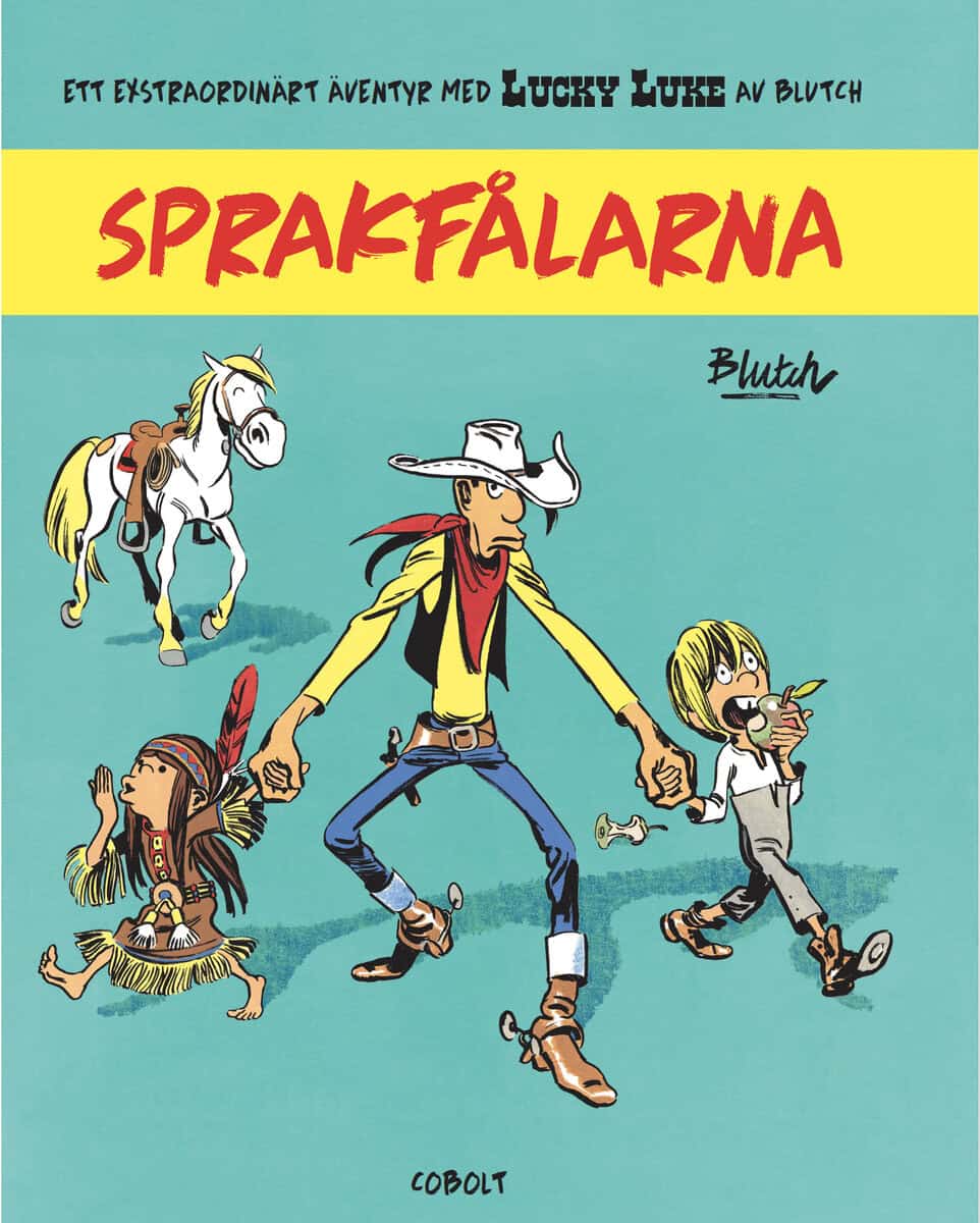 - Blutch : Lucky Luke. Sprakfålarna