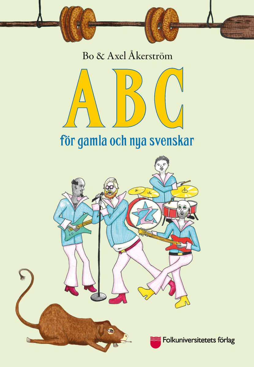 Bo Åkerström : ABC för gamla och nya svenskar