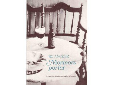Bo Ancher : Mormors porter. Stockholmsminnen från 20-talet