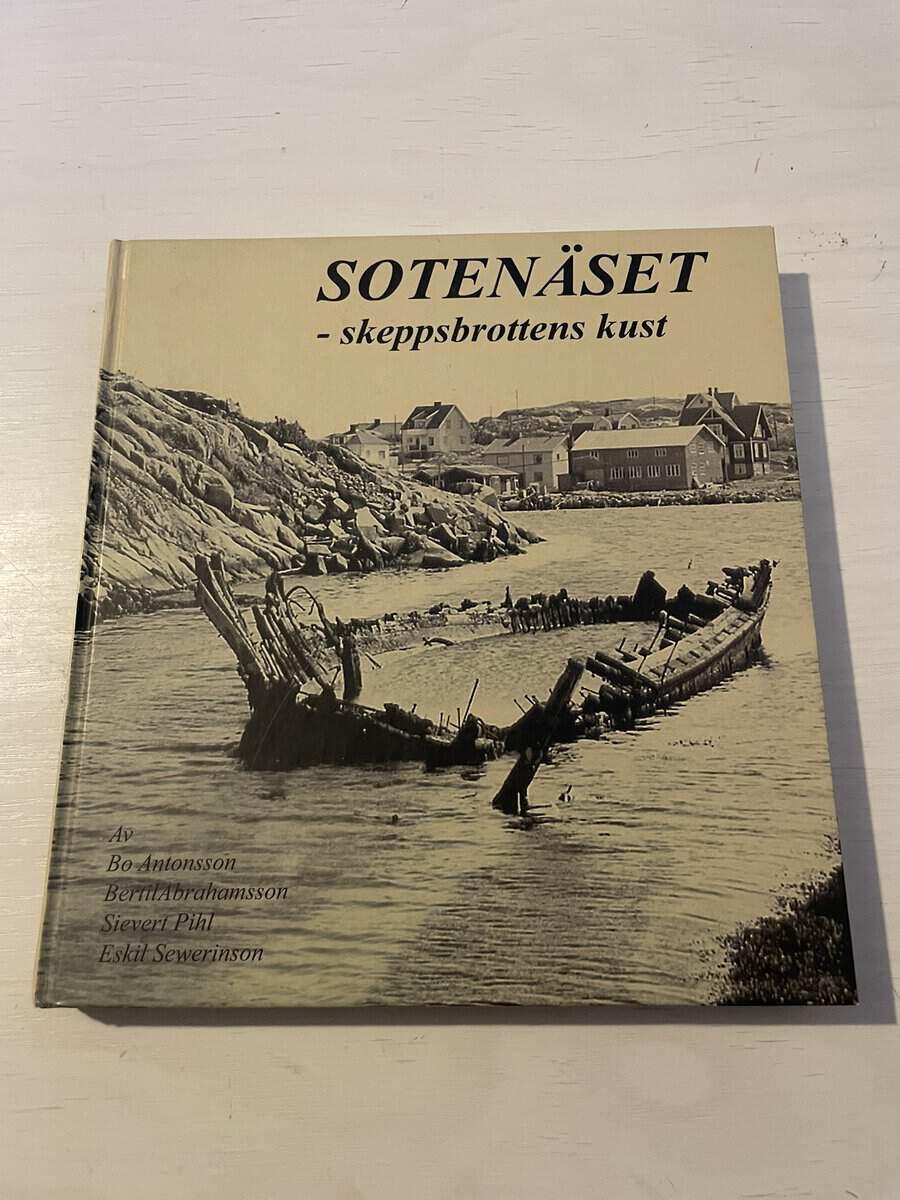 Bo Antonsson : Sotenäset - skeppsbrottens kust