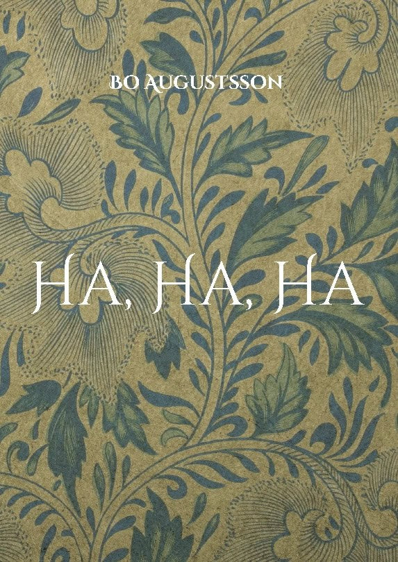 Bo Augustsson : Ha, ha, ha