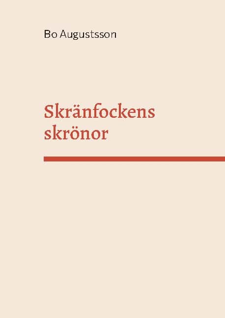 Bo Augustsson : Skränfockens skrönor