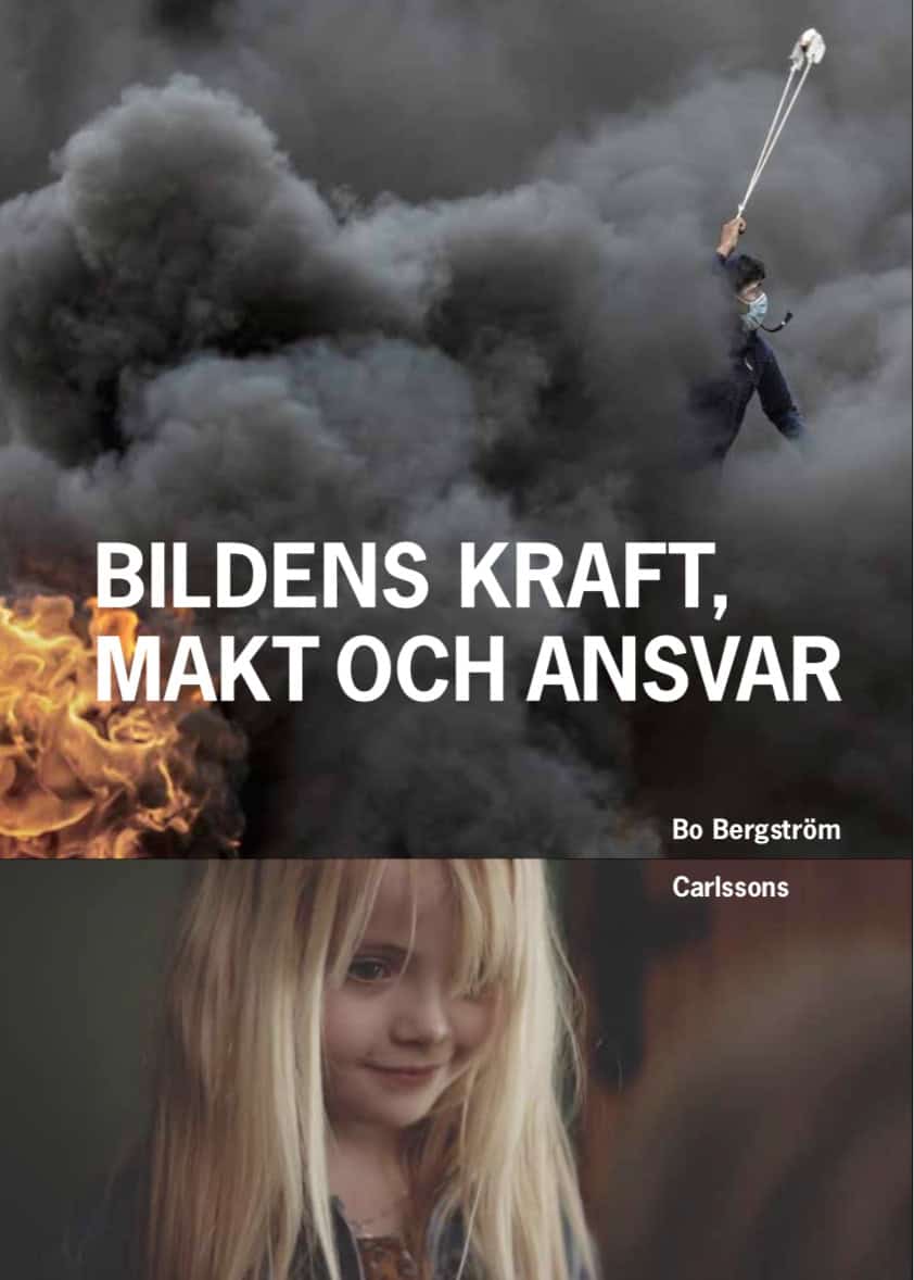 Bo Bergström : Bildens kraft, makt och ansvar