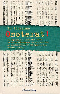 Bo Björkmna : Onoterat!