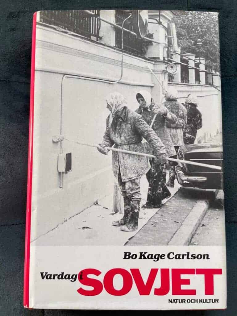 Bo Carlson : Vardag i Sovjet