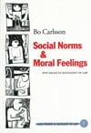 Bo Carlsson : Social Norms & Moral Feelings