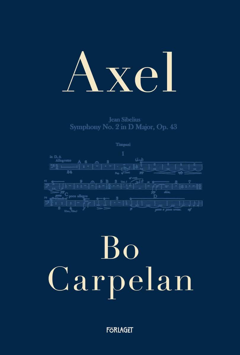 Bo Carpelan : Axel