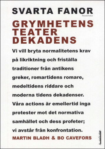 Bo Cavefors : Svarta fanor