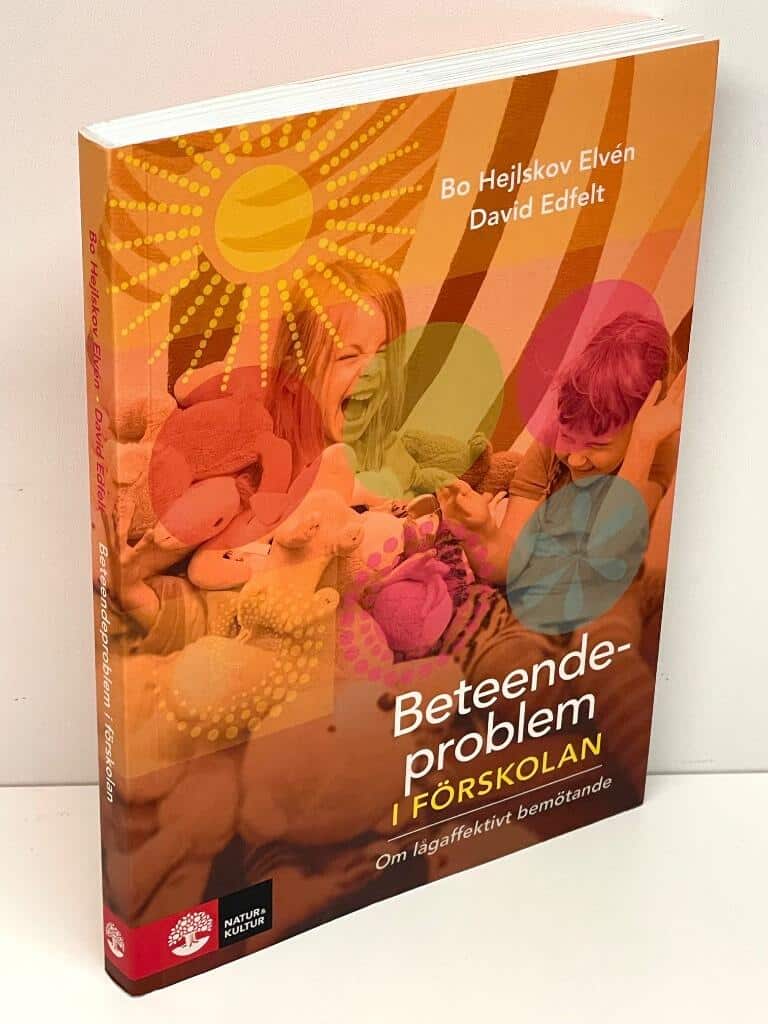 Hejlskov Elvén, Bo ; Edfelt, David : Beteendeproblem i förskolan