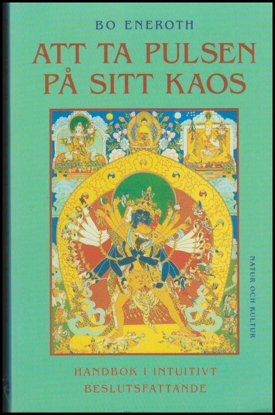 Bo Eneroth : Att ta pulsen på sitt kaos