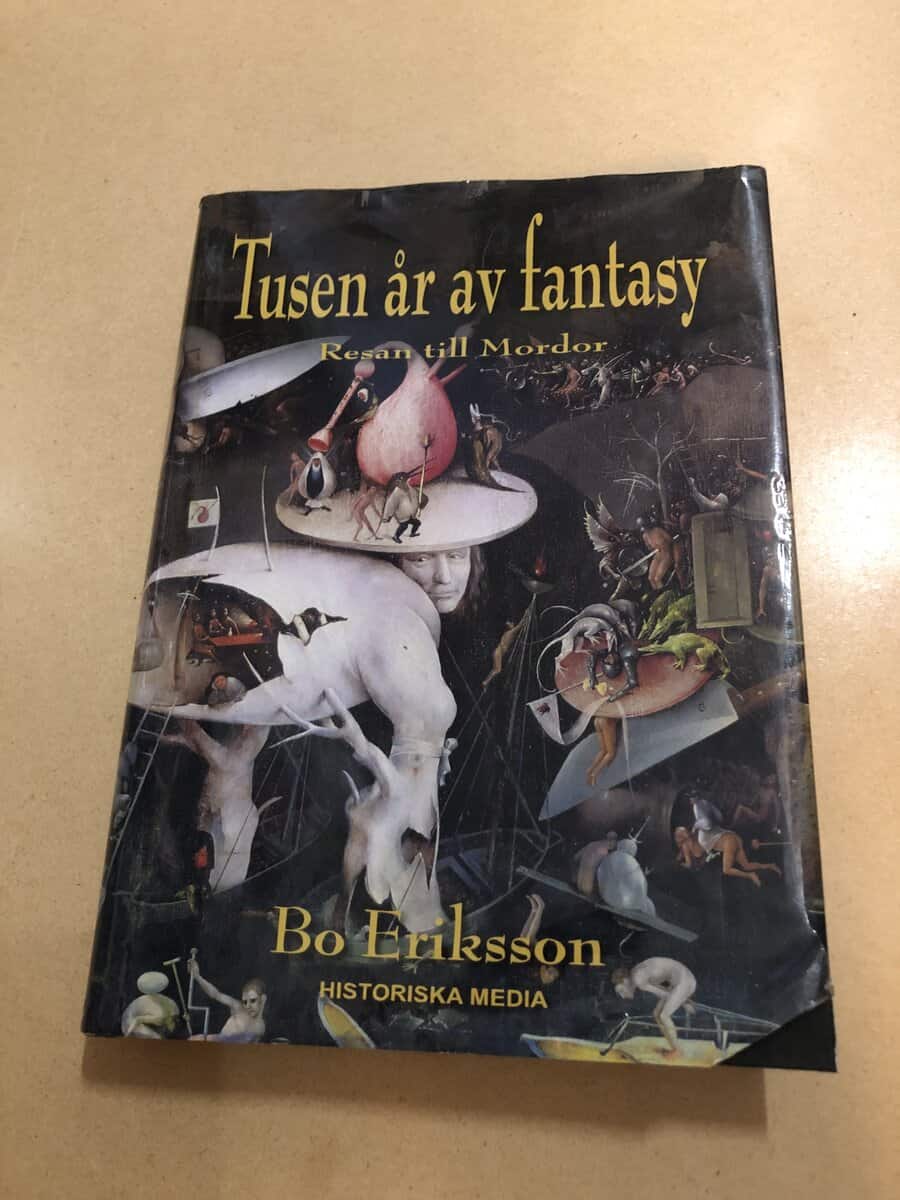 Bo Eriksson : Tusen år av fantasy resan till Mordor