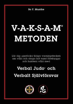 Bo F Munthe : VAKSAM Metoden