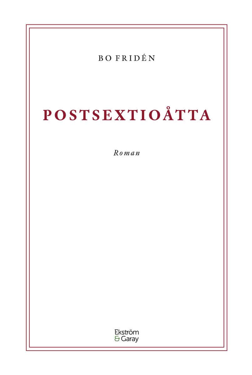 Bo Fridén : Postsextioåtta