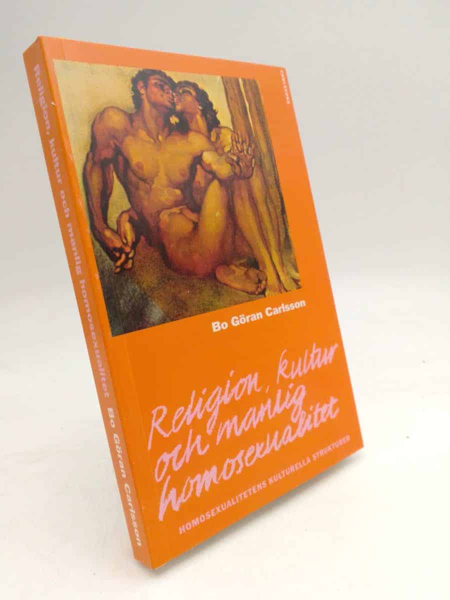 Bo Göran Carlsson : Religion, kultur och manlig homosexualitet