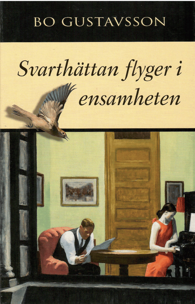 Bo Gustavsson : Svarthättan flyger i ensamheten