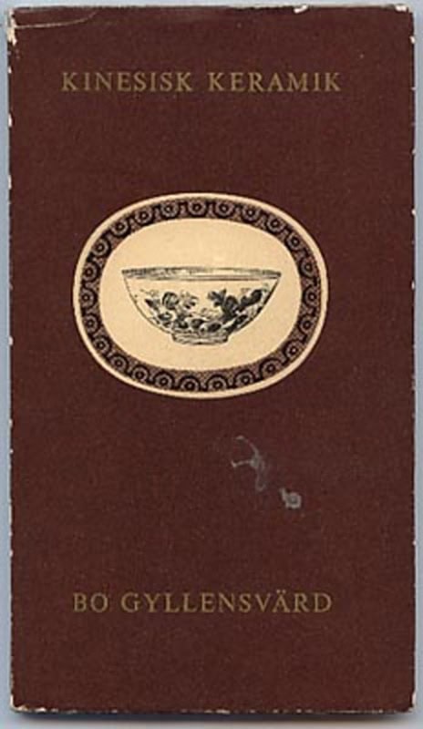Bo Gyllensvärd : Kinesisk keramik