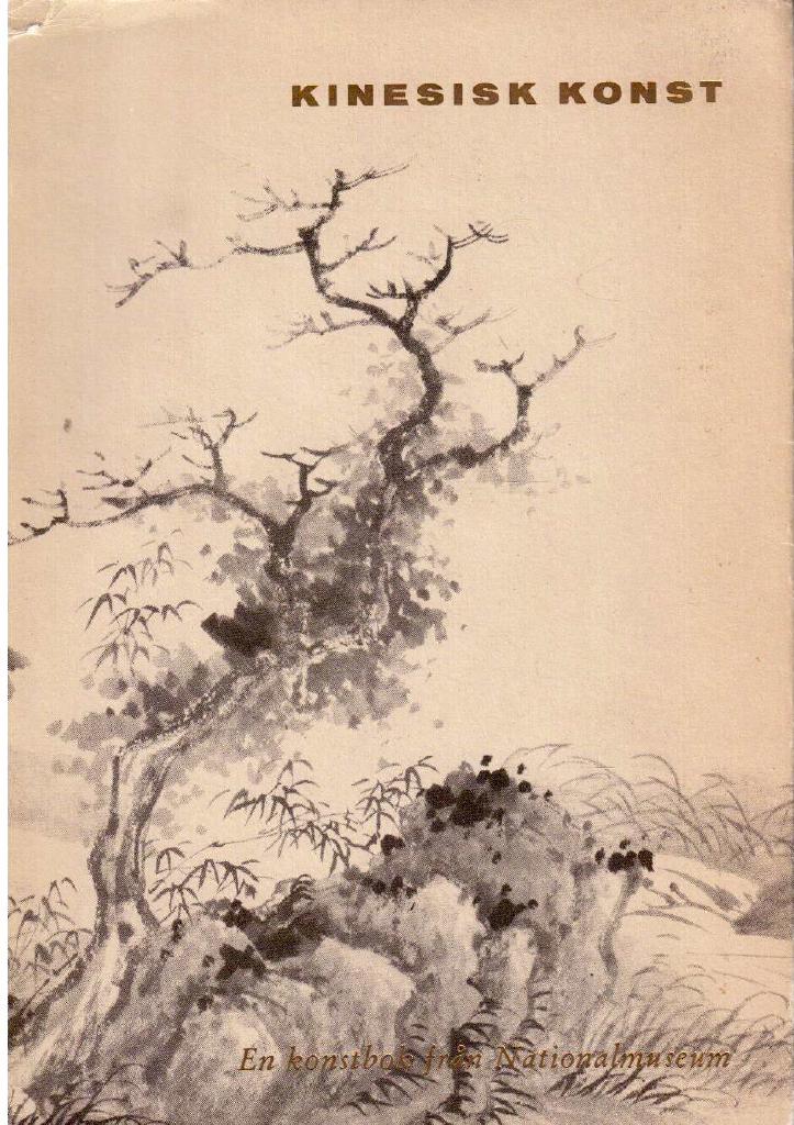 Bo Gyllensvärd : Kinesisk konst. En konstbok från Nationalmuseum