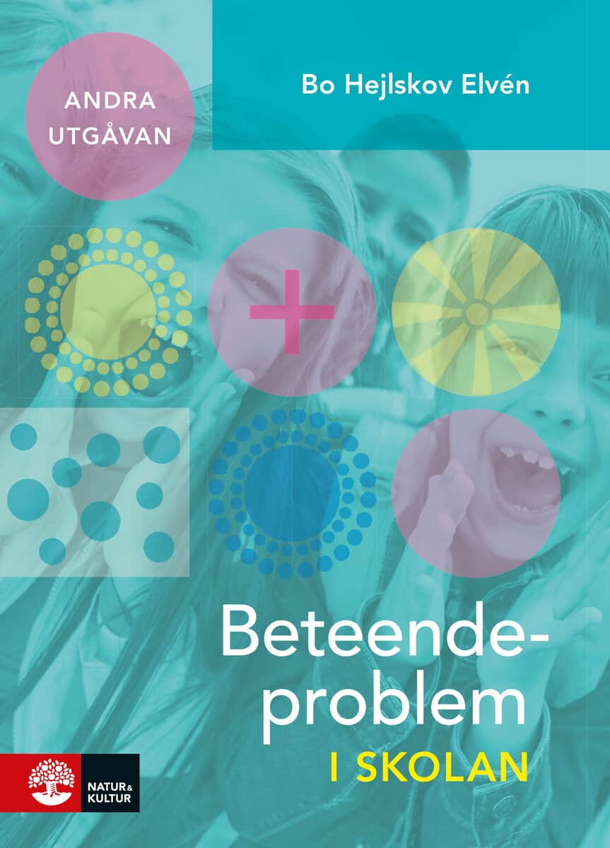 Bo Hejlskov Elvén : Beteendeproblem i skolan