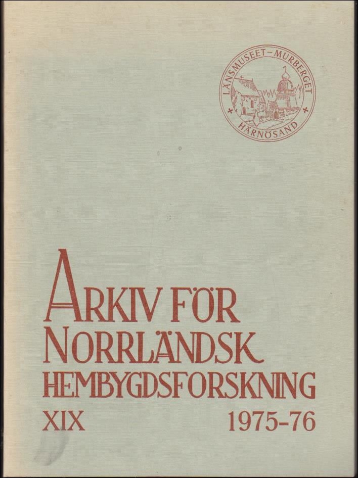 Bo Hellman : Arkiv för norrländsk hembygdsforskning XIX 1975-76