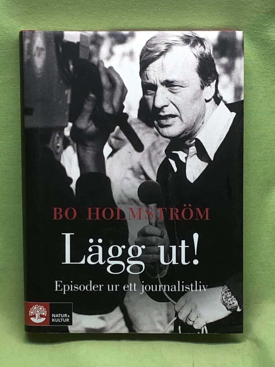 Bo Holmström : Lägg ut!
