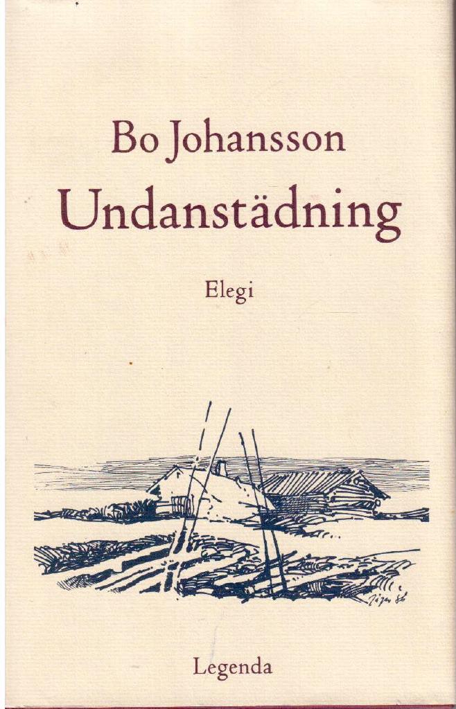 Bo Johansson : Undanstädning. Elegi