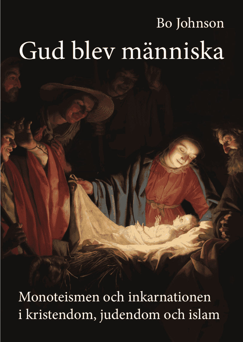 Bo Johnson : Gud blev människa