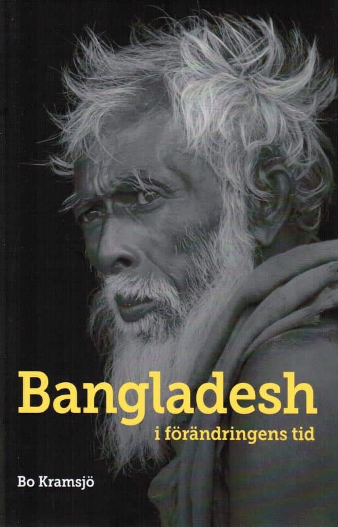 Bo Kramsjö : Bangladesh i förändringens tid