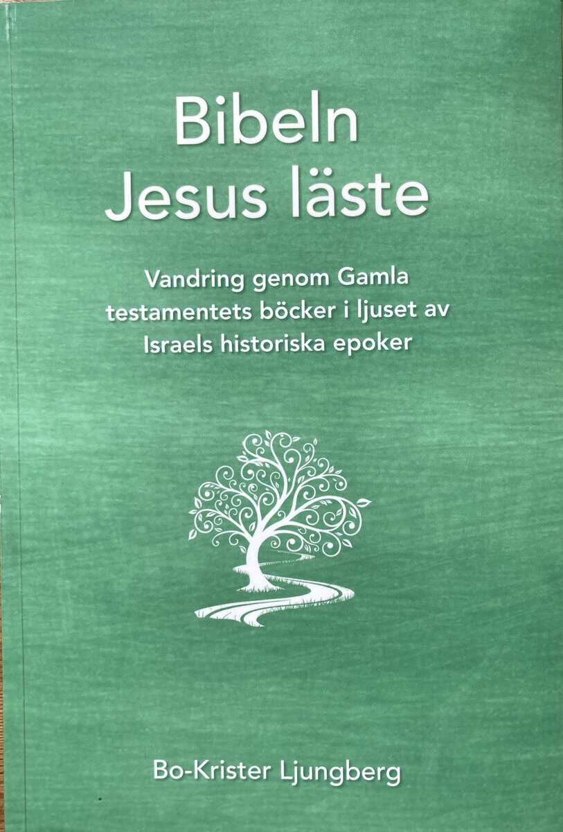 Bo-Krister Ljungberg : Bibeln Jesus läste