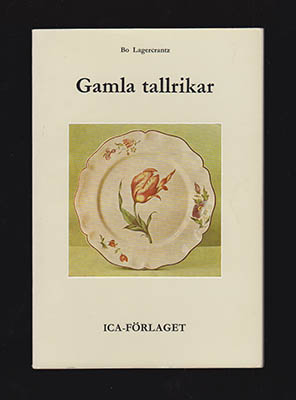 Bo Lagercrantz : Gamla tallrikar