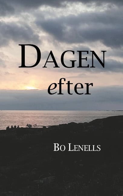 Bo Lenells : Dagen efter