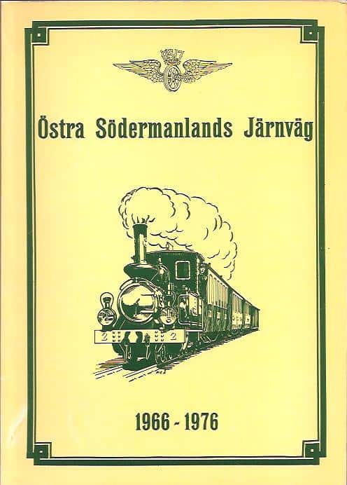 Bo-Lennart Nelldal : Östra Södermanlands järväg 1966-1976
