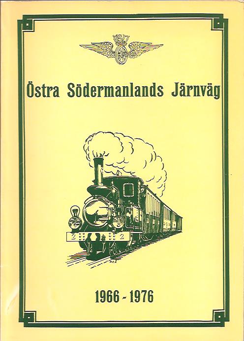 Bo-Lennart Nelldal : Östra Södermanlands järväg 1966-1976