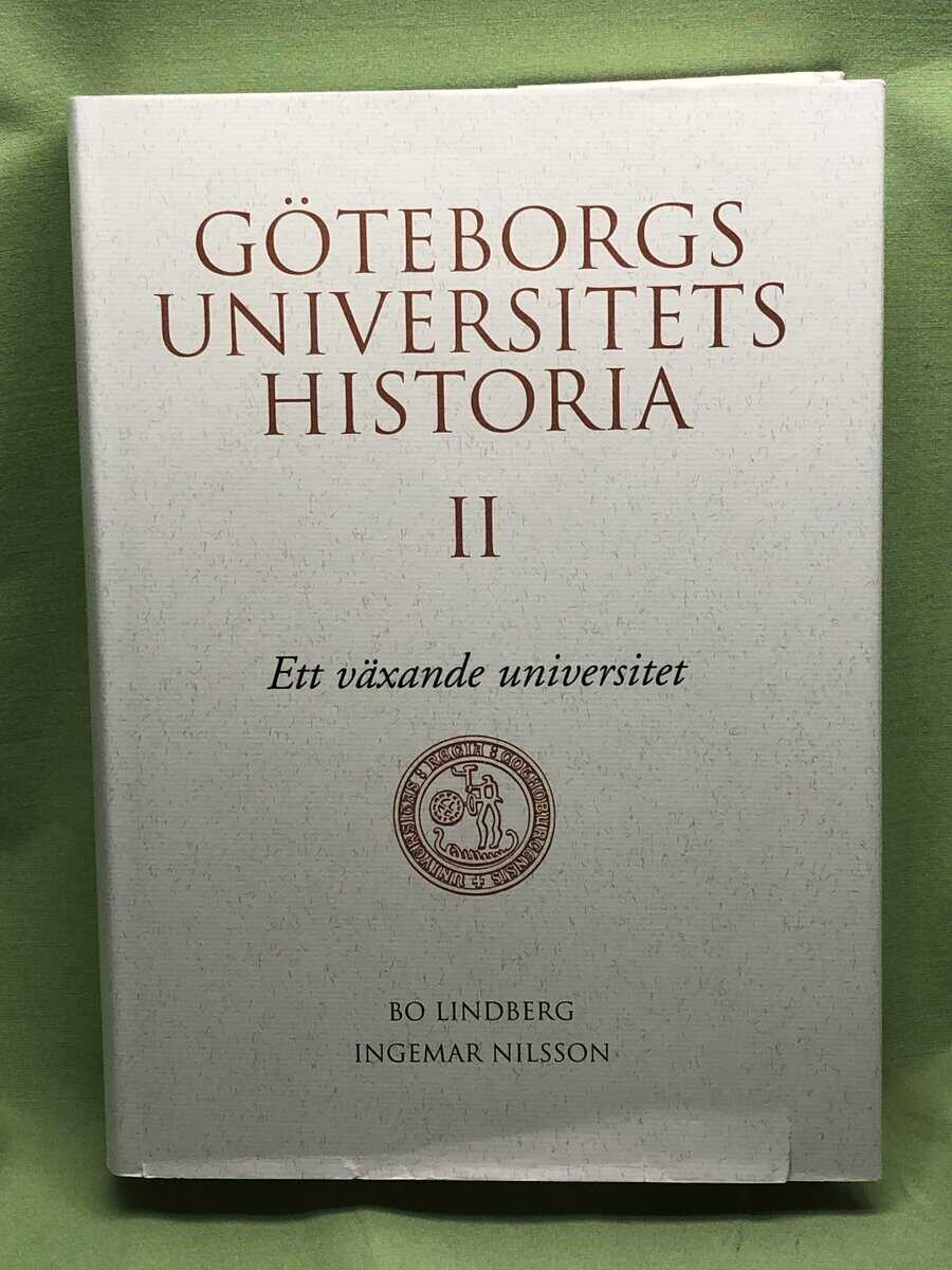 Bo Lindberg : Göteborgs universitets historia - II äxande universitet