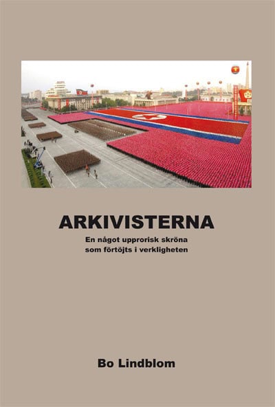 Bo Lindblom : Arkivisterna