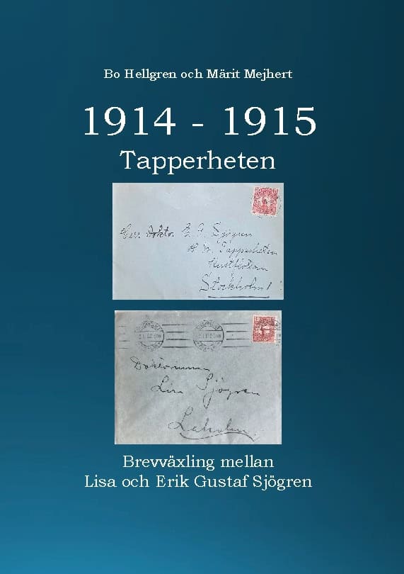 Hellgren, Bo ; Mejhert, Märit : 1914-1915 : Tapperheten