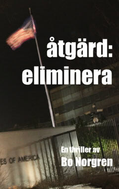 Bo Norgren : Åtgärd: eliminera