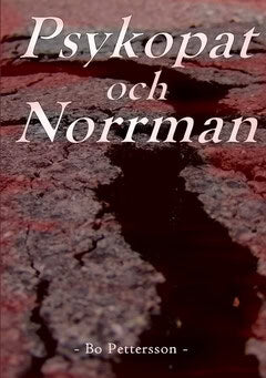 Bo Pettersson : Psykopat och norrman