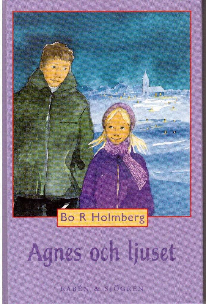 Bo R Holmberg : Agnes och ljuset
